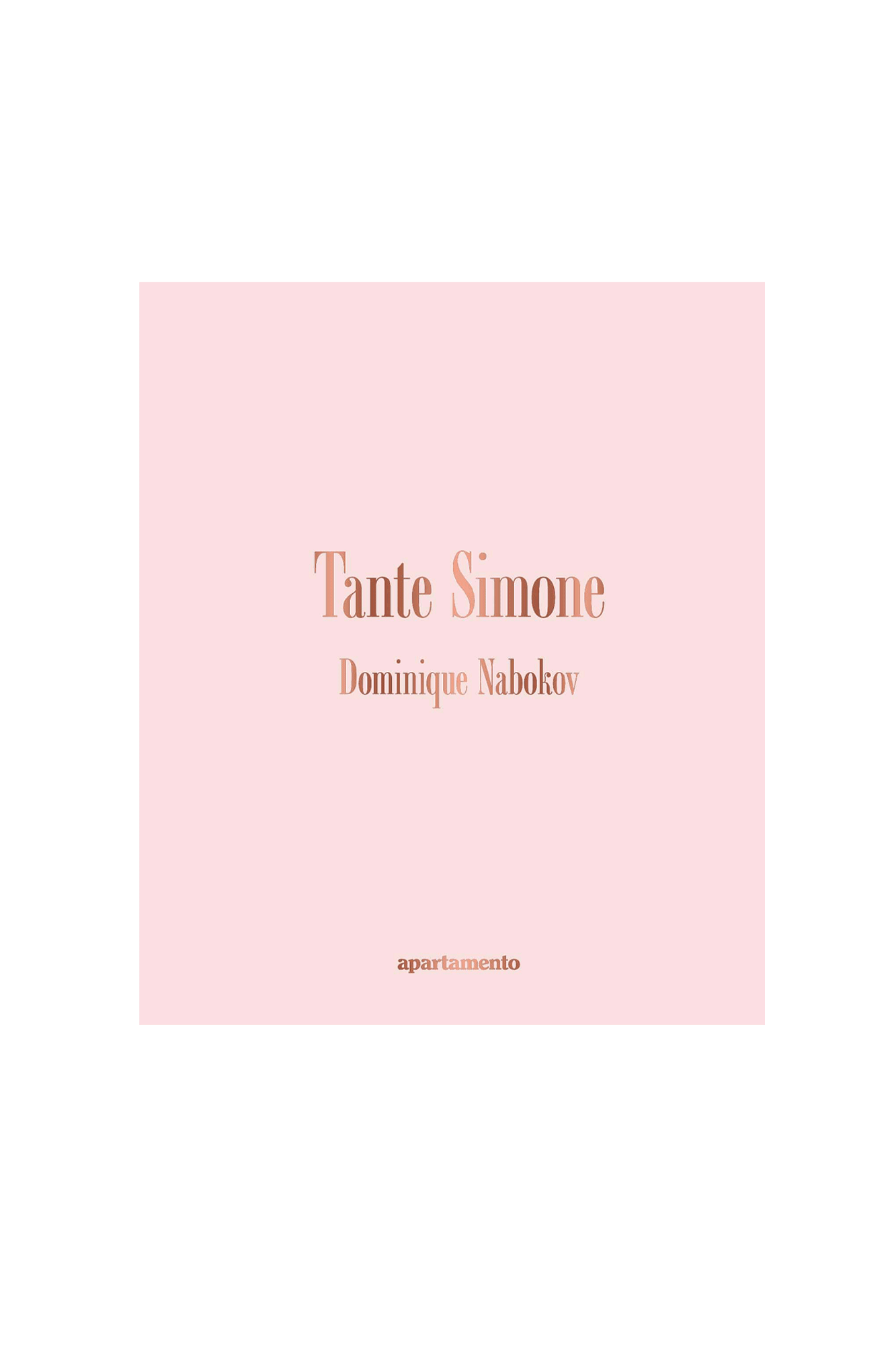 Tante Simone by Dominique Nabokov